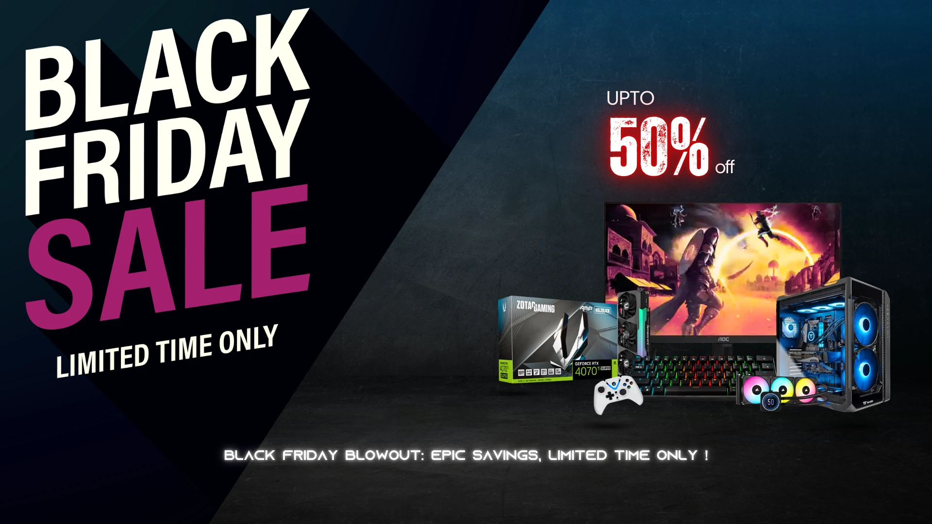 Black Friday Blowout Epic Savings Limited Time Only 720 x 330 px 1920 x 1080