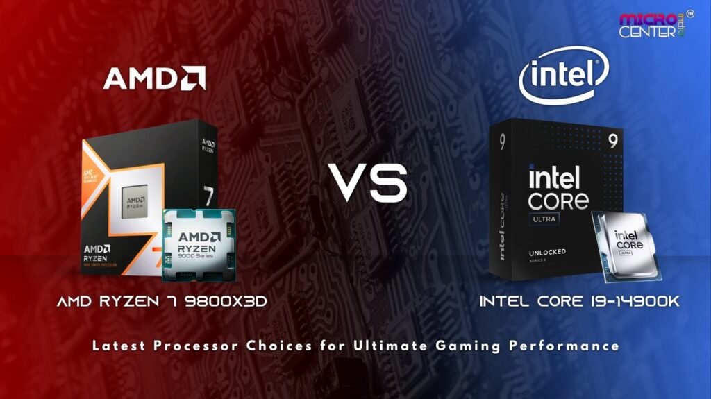 Latest Processor Choices: AMD Ryzen 7 9800X3D vs. Intel Core i9-14900K for Ultimate Gaming Performance 4 latest processor