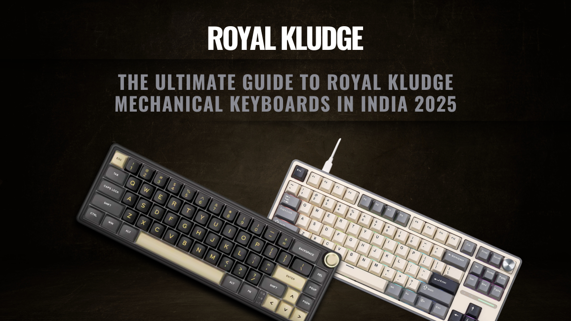Choose the perfect keyboard for your Setup: The Latest Guide to Royal Kludge Mechanical Keyboards in India (2025) 1 Royal Kludge,mechanical keyboard,royal kludge keyboard